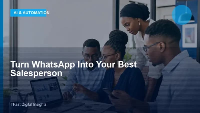 Turn WhatsApp Into Your Best Salesperson