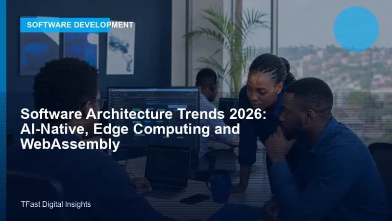 Software Architecture Trends 2026: AI-Native, Edge