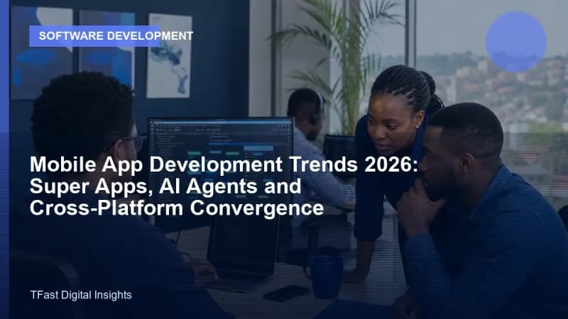 Mobile App Trends 2026: Super Apps and AI Agents