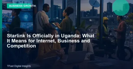 Starlink Is Officially in Uganda: What It Means for Internet, Business and Competition