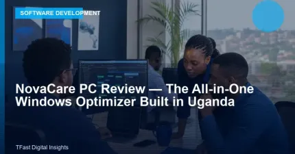 NovaCare PC Review, The All-in-One Windows Optimizer Built in Uganda