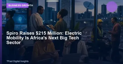 Spiro Raises $215 Million: Electric Mobility Is Africa's Next Big Tech Sector