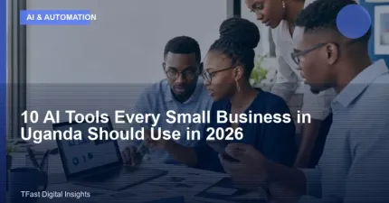 10 AI Tools Every Small Business in Uganda Should Use in 2026