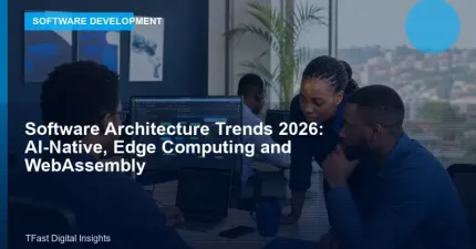 Software Architecture Trends 2026: AI-Native, Edge Computing and WebAssembly