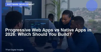 Progressive Web Apps vs Native Apps in 2026: Which Should You Build?
