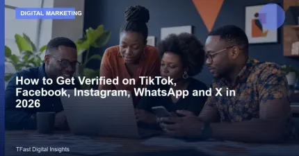 How to Get Verified on TikTok, Facebook, Instagram, WhatsApp and X in 2026