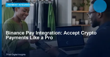 Binance Pay Integration: Accept Crypto Payments Like a Pro